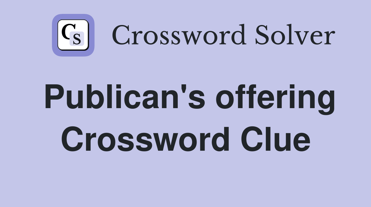 Publican s offering Crossword Clue Answers Crossword Solver